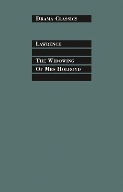 The Widowing of Mrs Holroyd - Lawrence, D H