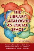 The Library Catalogue as Social Space