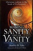 Making Sanity Out of Vanity: Christian Realism in the Book of Ecclesiastes