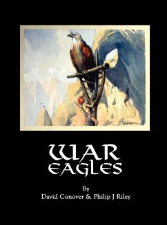 War Eagles - Conover, David; Riley, Philip J.