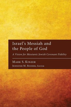 Israel's Messiah and the People of God - Kinzer, Mark S.