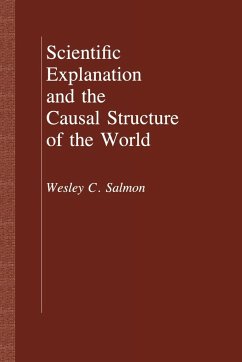 Scientific Explanation and the Causal Structure of the World - Salmon, Wesley C.