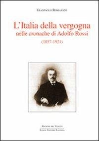Cover L' Italia della vergogna nelle cronache di Adolfo Rossi (1857-1921)