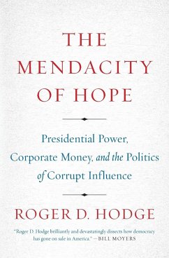 The Mendacity of Hope - Hodge, Roger D