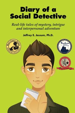 Diary of a Social Detective: Real-Life Tales of Mystery, Intrigue and Interpersonal Adventure - Jessum, Jeffrey E.