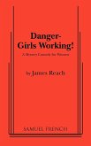 Danger - Girls Working