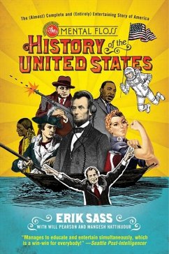 The Mental Floss History of the United States - Sass, Erik; Pearson, Will; Hattikudur, Mangesh