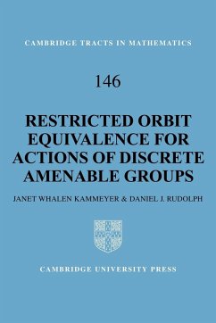 Restricted Orbit Equivalence for Actions of Discrete Amenable Groups - Kammeyer, Janet Whalen; Rudolph, Daniel J.