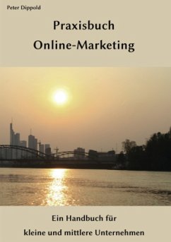 Praxisbuch Online-Marketing - Dippold, Peter