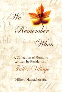We Remember When - Fuller Village Residents Assn
