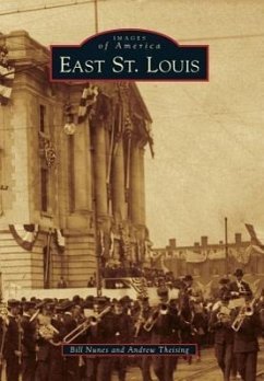 East St. Louis (Images of America) (Images of America (Arcadia Publishing))