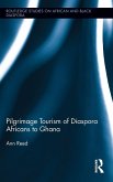 Pilgrimage Tourism of Diaspora Africans to Ghana