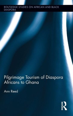 Pilgrimage Tourism of Diaspora Africans to Ghana Cover Pilgrimage Tourism of Diaspora Africans to Ghana