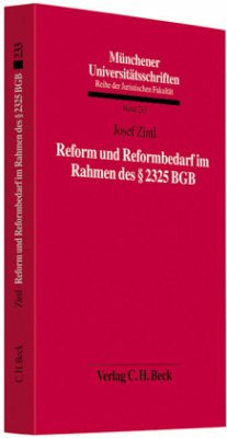 Reform und Reformbedarf im Rahmen des § 2325 BGB - Zintl, Josef