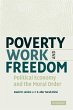 Poverty, Work, and Freedom - Bild 1