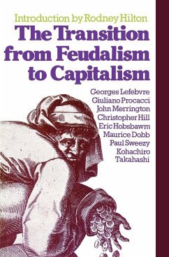 The Transition from Feudalism to Capitalism - Lefebvre, Georges