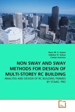 NON SWAY AND SWAY METHODS FOR DESIGN OF MULTI-STOREY RC BUILDING - Hasan, Noor S.;Sobuz, Habibur R.;Ioannou, Costas