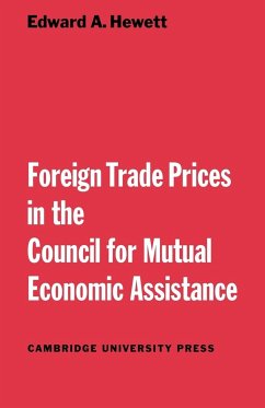 Foreign Trade Prices in the Council for Mutual Economic Assistance - Hewett, Edward A.