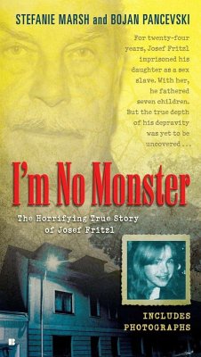 I'm No Monster - Marsh, Stefanie; Pancevski, Bojan