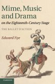 Mime, Music and Drama on the Eighteenth-Century Stage