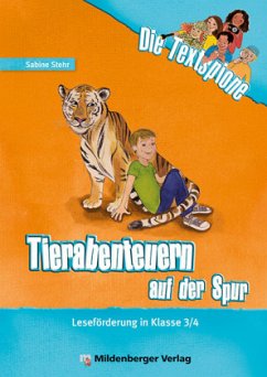 Tierabenteuern auf der Spur, Schülerheft - Stehr, Sabine