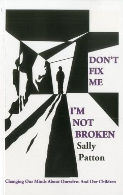 Don't Fix Me; I'm Not Broken - Patton, Sally