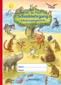 ABC der Tiere - Schreiblehrgang Schulausgangsschrift / ABC der Tiere - ABC der Tiere
