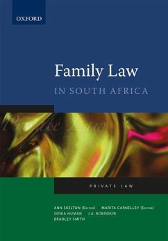 Family Law in South Africa - Skelton, Ann; Carnellt, Marita; Robinson, Robbie; Human, Sonia; Smith, Bradley