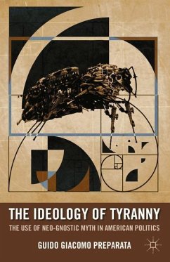 The Ideology of Tyranny - Preparata, G.