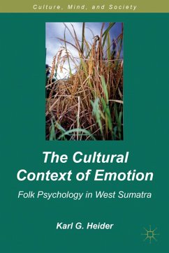 The Cultural Context of Emotion - Heider, Karl G.