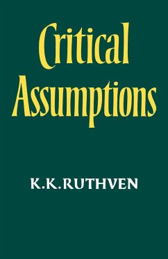 Critical Assumptions - Ruthven, Kenneth Knowles; Ruthven, K. K.