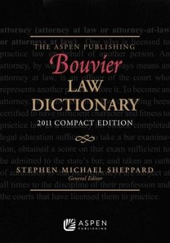 The Aspen Publishing Bouvier Law Dictionary - Sheppard, Stephen Michael