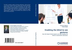 Enabling the blind to see gestures