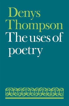 The Uses of Poetry - Thompson, Denys