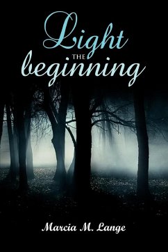 Light the Beginning - Lange, Marcia M.