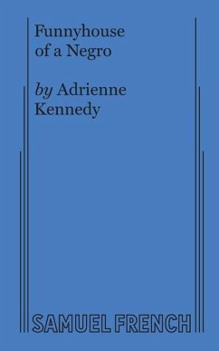 Funnyhouse of a Negro - Kennedy, Adrienne