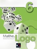 6. Schuljahr, Schülerbuch / Mathe.Logo, Ausgabe Bayern