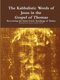 The Kabbalistic Teachings of Jesus in the Gospel of Thomas - Keizer, Lewis