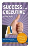 Sofortwissen kompakt: Success as an executive