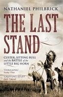 The Last Stand - Philbrick, Nathaniel