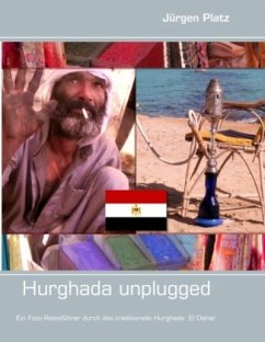 Hurghada unplugged - Platz, Jürgen