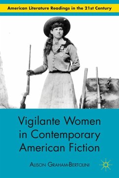 Vigilante Women in Contemporary American Fiction - Graham-Bertolini, A.