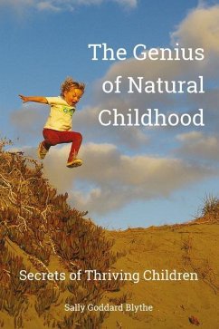 The Genius of Natural Childhood - Goddard Blythe, Sally