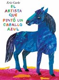 El Artista Que Pintó Un Caballo Azul