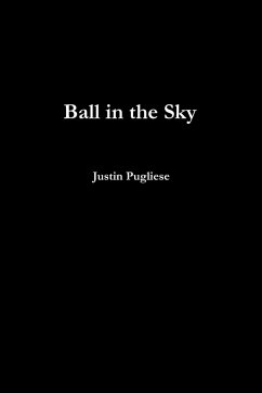 Ball in the Sky - Pugliese, Justin