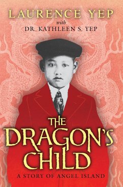 The Dragon's Child - Yep, Laurence; Yep, Kathleen S