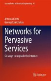 Networks for Pervasive Services