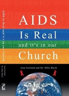 AIDS Is Real and It's in Our Church - Garland, Jean; Blyth, Mike; Ibegbunam, Henry C