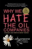 WHY WE HATE THE OIL COMPANIES