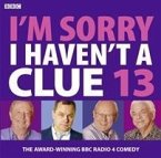 I'm Sorry I Haven't a Clue: Volume 13